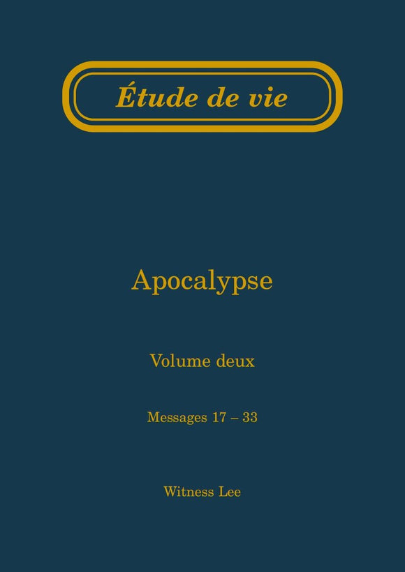 Apocalypse, vol. 2 (17-33) – Étude de vie