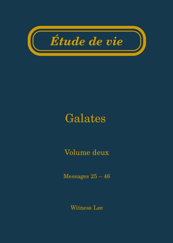 Galates, vol. 2 (25-46) – Étude de vie