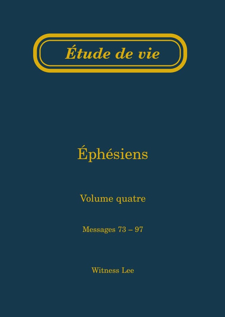 Éphésiens, vol. 4 (73-97) – Étude de vie