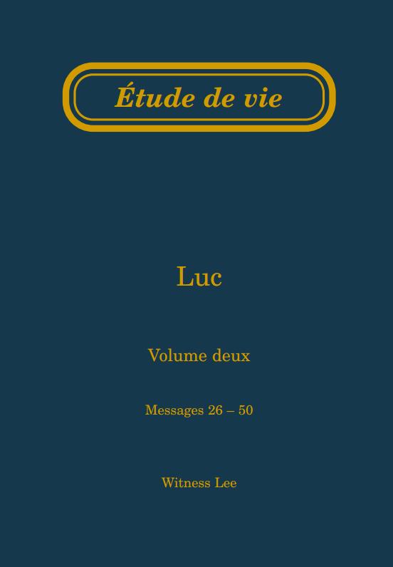 Luc, vol. 2 (26-50) – Étude de vie
