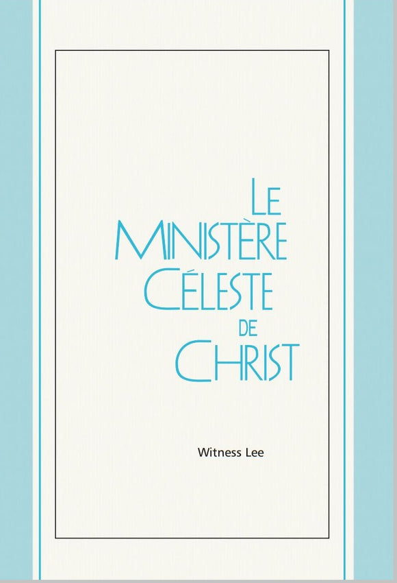 Ministère céleste de Christ, Le