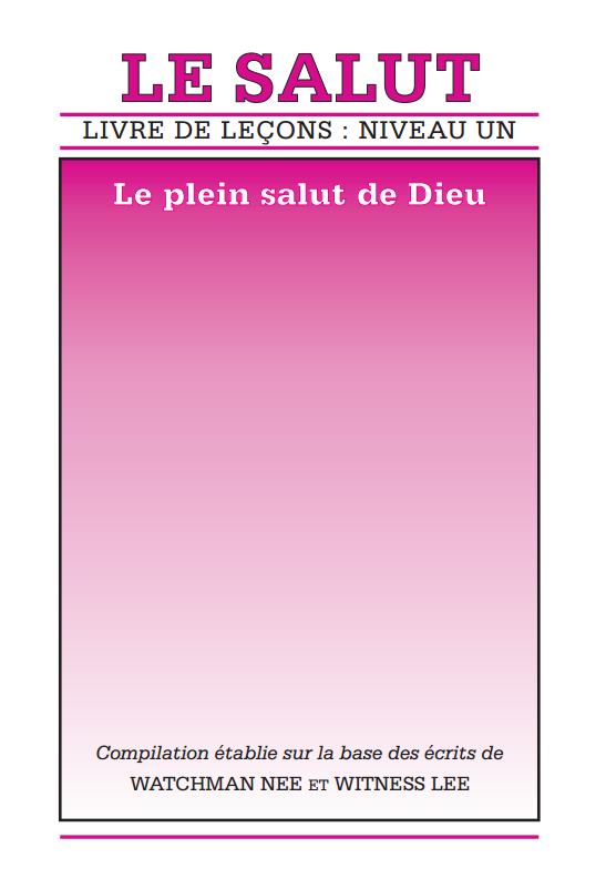 Livre de leçons : niveau 1 – Le Salut : le plein salut de Dieu