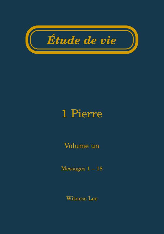 1 Pierre, vol. 1 (1-18) – Étude de vie