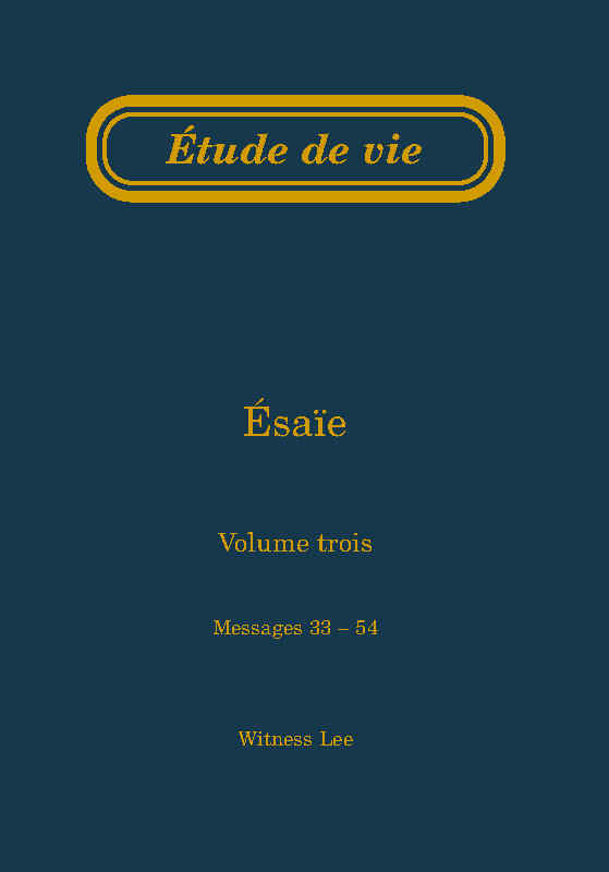 Ésaïe, vol. 3 (33-54) – Étude de vie
