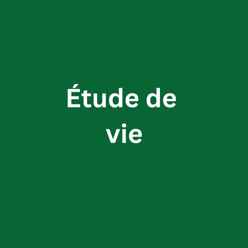 Étude de vie