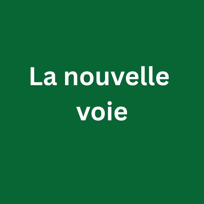 La nouvelle voie