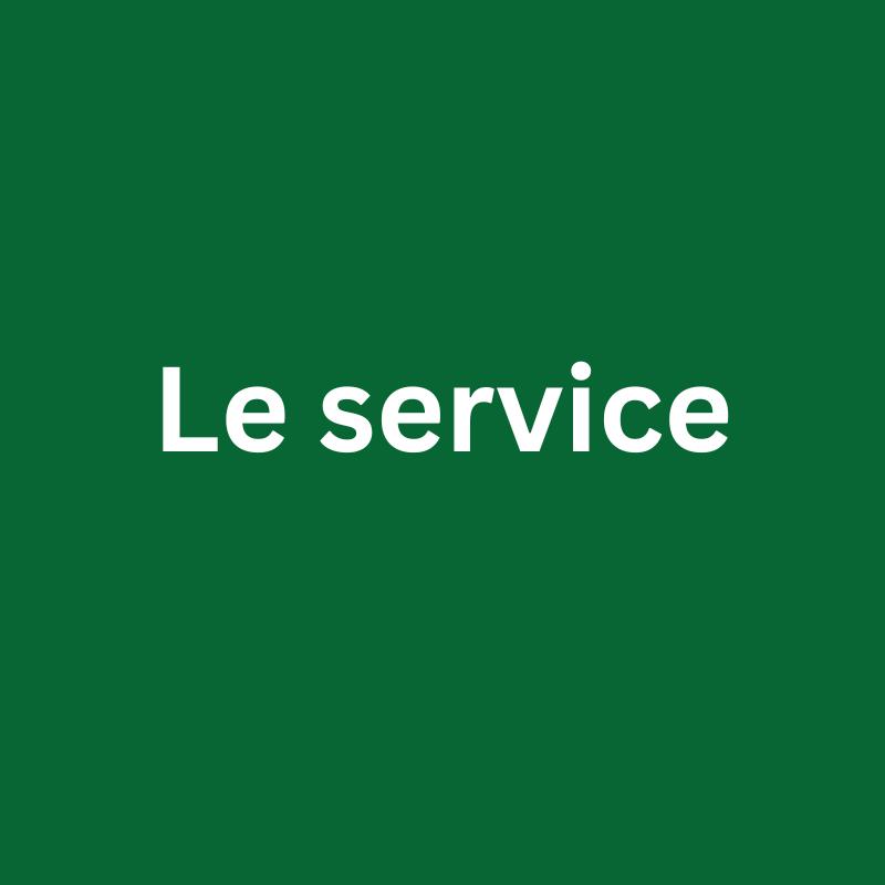 Le service
