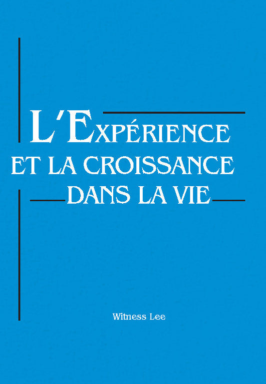 Expérience et la croissance dans la vie, L'