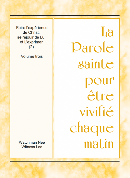 Faire l’expérience de Christ, se réjouir de Lui et L’exprimer (2), vol. 3 – PSVCM