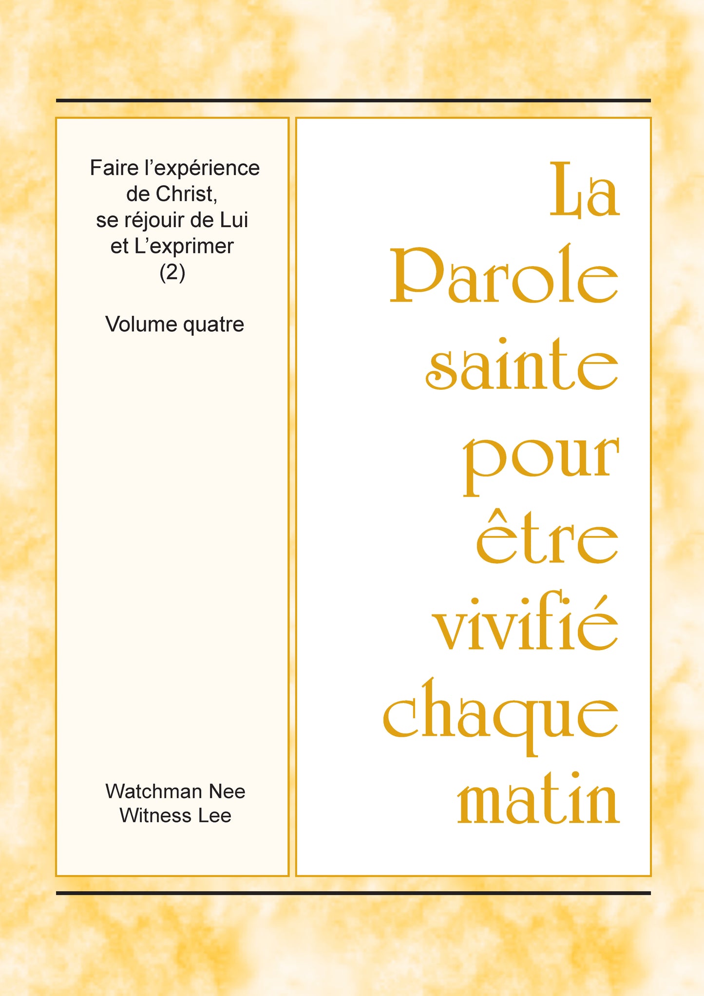 Faire l’expérience de Christ, se réjouir de Lui et L’exprimer (2), vol. 4 – PSVCM