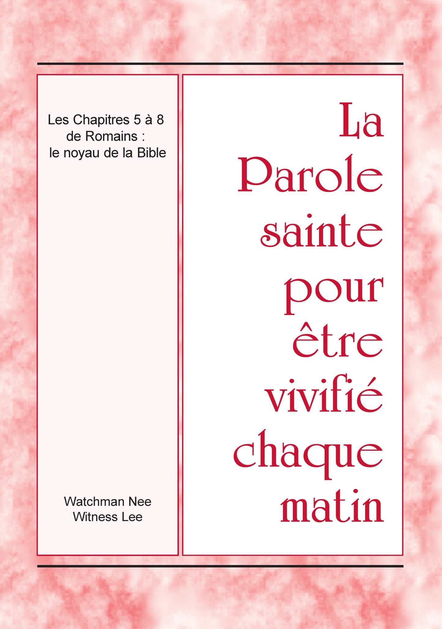 Les Chapitres 5 à 8 de Romains : le noyau de la Bible – PSVCM