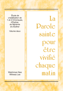 L’étude de cristallisation de 1 et 2 Chroniques, d’Esdras, de Néhémie et d’Esther, vol. 2 – PSVCM