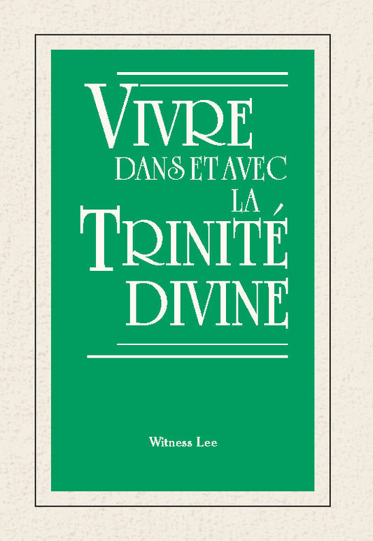 Vivre dans et avec la Trinité divine