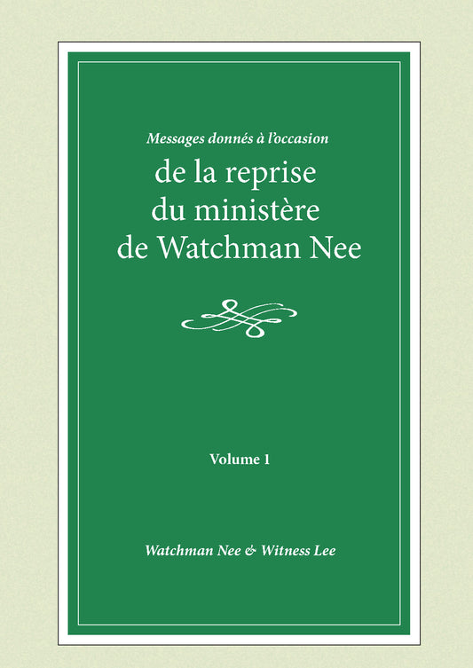 Messages donnés à l'occasion de la reprise du ministère de Watchman Nee