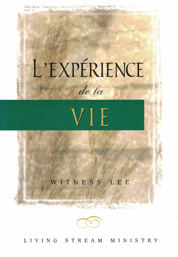Expérience de la vie, L'