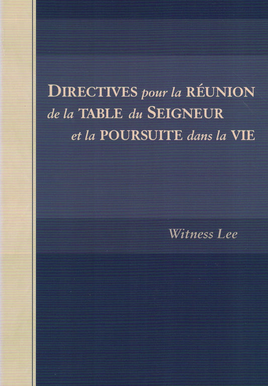Directives pour la réunion de la table du Seigneur et la poursuite dans la vie