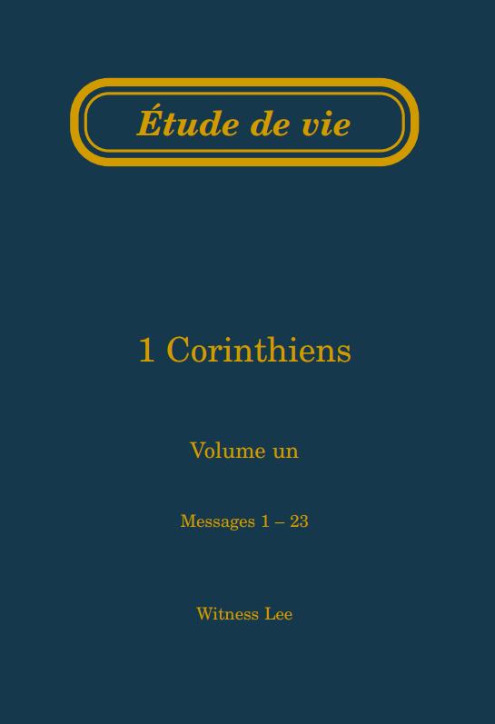 1 Corinthiens, vol. 1 (1-23) – Étude de vie