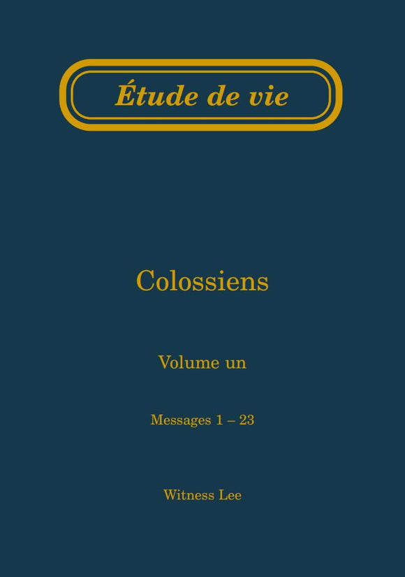 Colossiens, vol. 1 (1-23) – Étude de vie