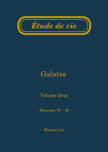 Galates, vol. 2 (25-46) – Étude de vie
