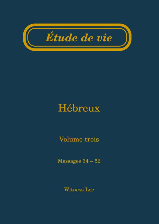 Hébreux, vol. 3 (34-52) – Étude de vie
