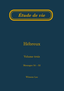 Hébreux, vol. 3 (34-52) – Étude de vie