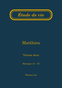 Matthieu, vol. 2 (13-24) – Étude de vie