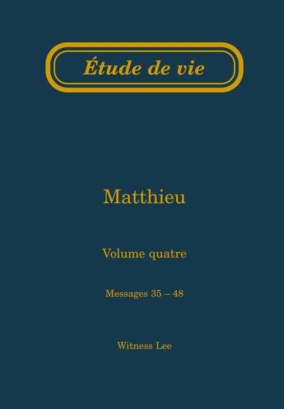 Matthieu, vol. 4 (35-48) – Étude de vie