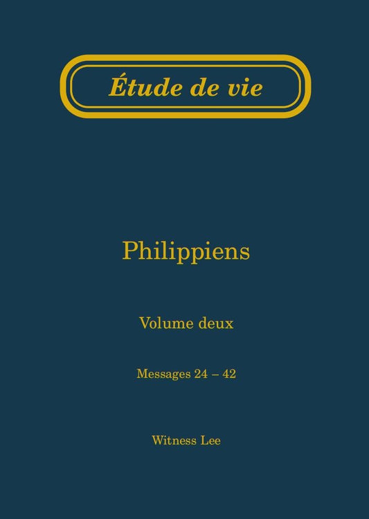 Philippiens, vol. 2 (24-42) – Étude de vie