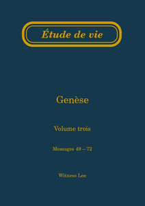 Genèse, vol. 3 (49-72) – Étude de vie
