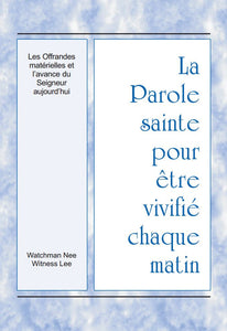 Offrandes matérielles et la direction de l'avance du seigneur aujourd'hui, Les – PSVCM