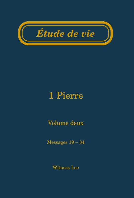 1 Pierre, vol. 2 (19-34) – Étude de vie