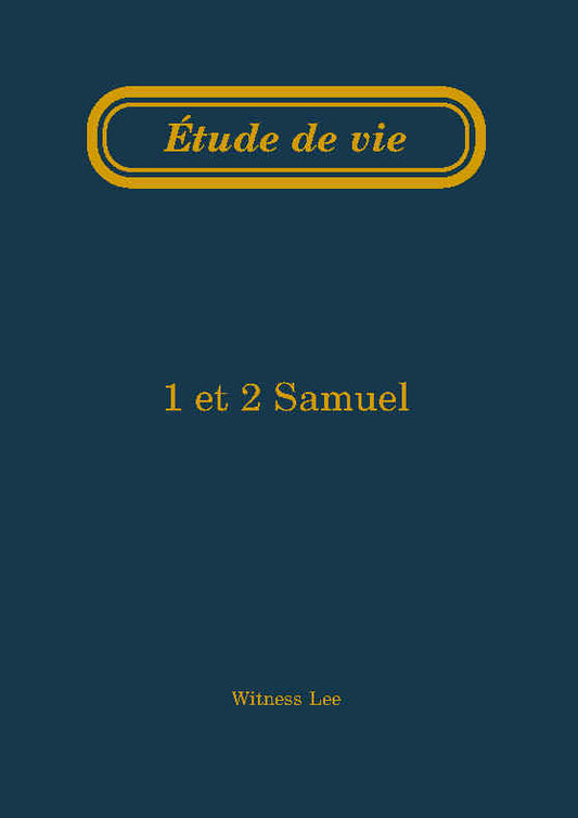 1 et 2 Samuel – Étude de vie