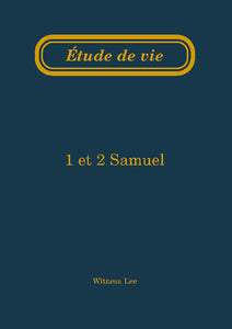 1 et 2 Samuel – Étude de vie