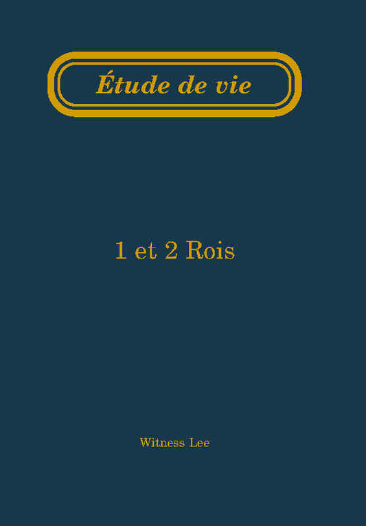 1 et 2 Rois – Étude de vie
