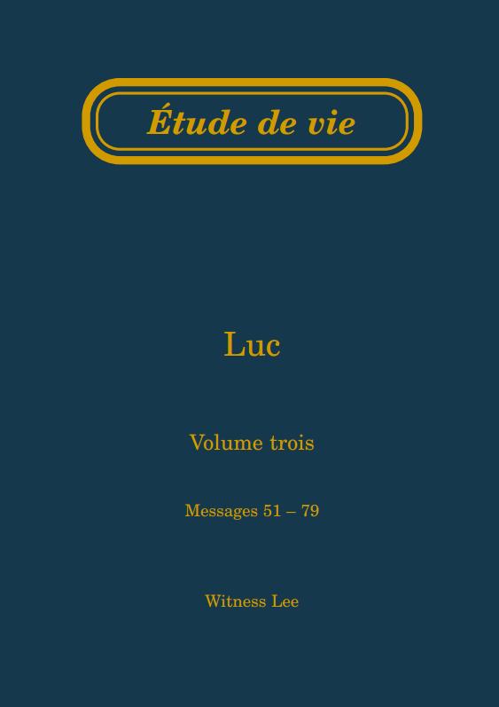 Luc, vol. 3 (51-79) – Étude de vie