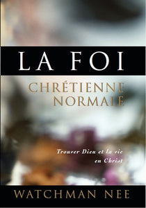 Foi chrétienne normale, La