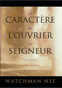 Caractère de l'ouvrier du Seigneur, Le