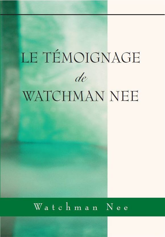 Témoignage de Watchman Nee, Le