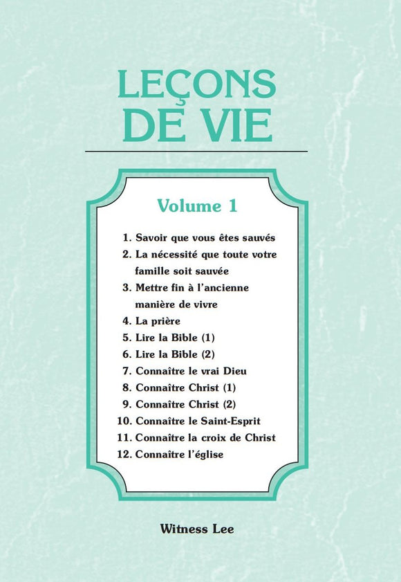 Leçons de vie, vol. 1