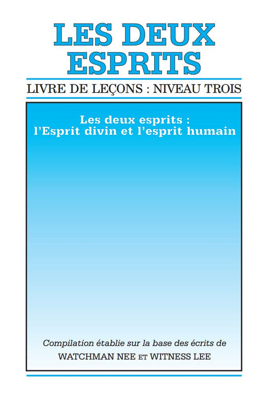 Livre de leçons : niveau 3 – Les Deux esprits : l'Esprit divin et l'esprit humain