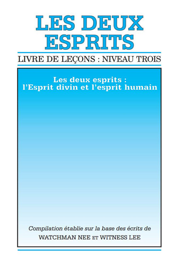 Livre de leçons : niveau 3 – Les Deux esprits : l'Esprit divin et l'esprit humain