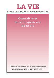 Livre de leçons : niveau 4 – La Vie : Connaître et faire l'expérience de la vie