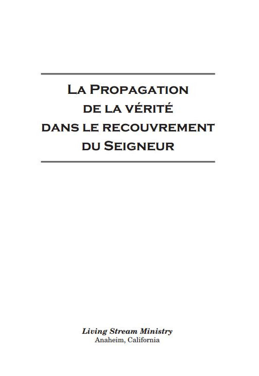 Propagation de la vérité dans le recouvrement du Seigneur, La
