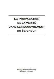 Propagation de la vérité dans le recouvrement du Seigneur, La