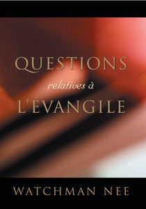 Questions relatives à l'évangile