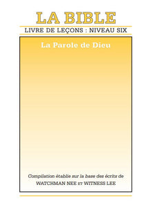 Livre de leçons : niveau 6 – La Bible : La Parole de Dieu