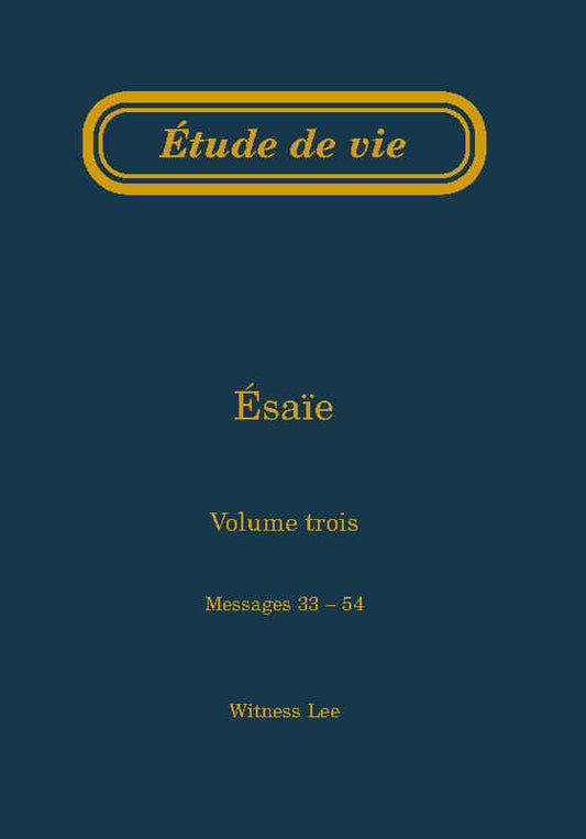 Ésaïe, vol. 3 (33-54) – Étude de vie
