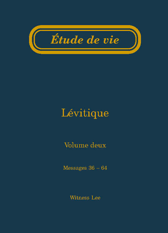 Lévitique, vol. 2 (36 - 64) – Étude de vie