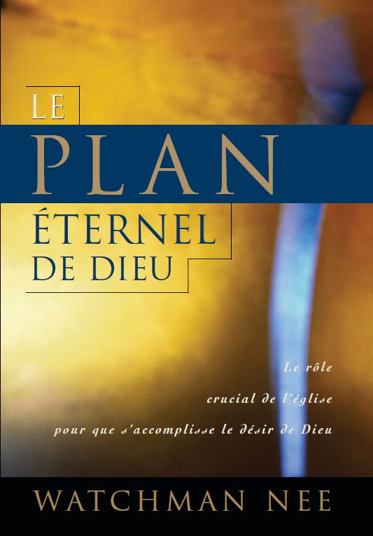 Plan éternel de Dieu, Le